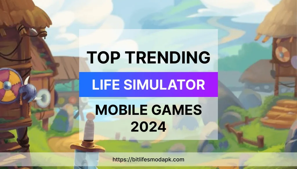 Top trending life simulator games 2024